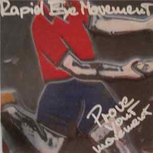 Rapid Eye Movement - Prove Your Movement / Anticipation flac