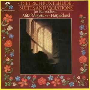Dietrich Buxtehude, Mitzi Meyerson - Suites And Variations For Harpsichord flac