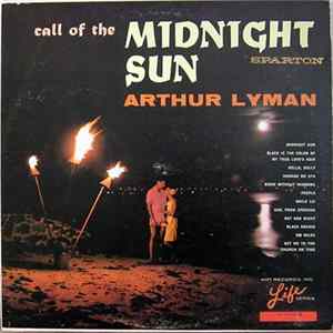 Arthur Lyman - Call Of The Midnight Sun flac