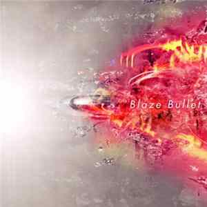 Various - Blaze Bullet flac