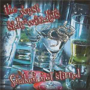 The West Side Winders - Snaken Not Stirred flac