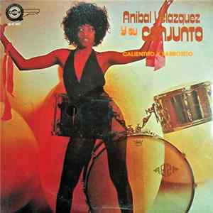 Aníbal Velásquez Y Su Conjunto - Calientito Y Sabrosito flac