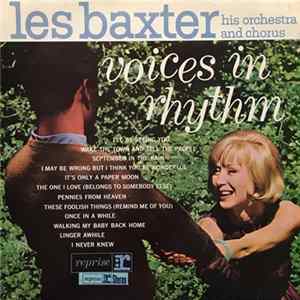 Les Baxter, His Orchestra And Chorus - Voices In Rhythm flac