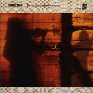 Griežikai - Be Muzikos Nėra Linksmumo flac