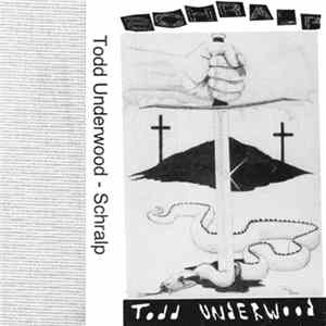 Todd Underwood - Schralp flac