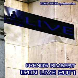 Francis Rimbert - Et Les Vibes - Lyon Live 2007 flac