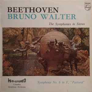 Beethoven - Bruno Walter, Columbia Symphony Orchestra - Symphony No. 6 In F Major, Op. 68 "Pastoral" flac