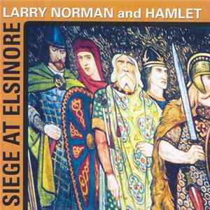 Larry Norman - Siege At Elsinore flac