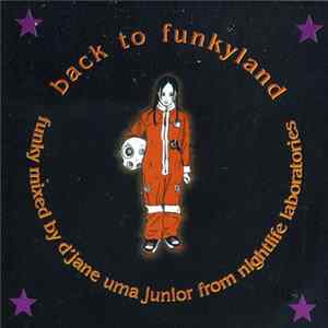 D'Jane Uma Junior - Back To Funkyland flac