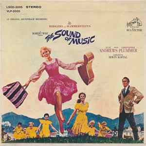 Rodgers And Hammerstein / Julie Andrews, Christopher Plummer, Irwin Kostal - The Sound Of Music (An Original Soundtrack Recording) flac