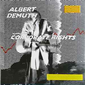 Albert DeMuth - Supports Corporate Rights flac