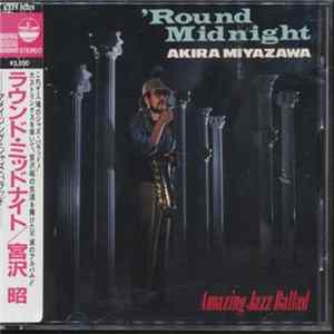 Akira Miyazawa - 'Round Midnight - Amazing Jazz Ballad flac