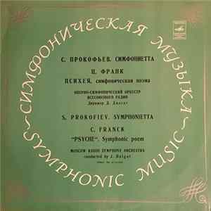 Sergei Prokofiev, César Franck / Moscow Radio Symphony Orchestra , Conductor Jemal Dalgat - Sinfonietta - Psyché flac