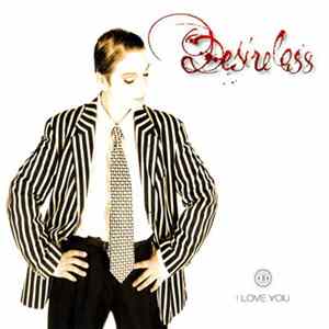 Desireless - I Love You flac