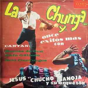 Jesus "Chucho" Sanoja Y Su Orquesta - La Chunga flac