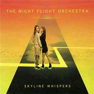The Night Flight Orchestra - Skyline Whispers flac