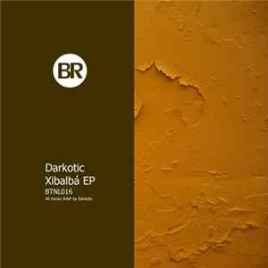 Darkotic , Darkotic - Xibalbá EP flac