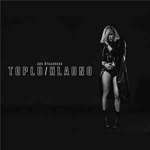 Ana Štajdohar - Toplo / Hladno flac