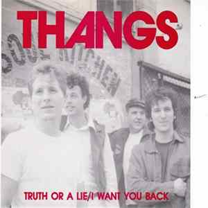 Thangs - Truth Or A Lie flac