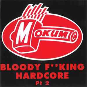 Various - Bloody F**king Hardcore Pt 2 flac