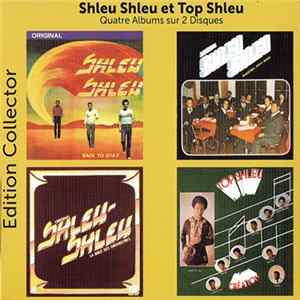 Shleu-Shleu Et Top Shleu - Back To Stay / Original Shleu Shleu / La Bible Des Orchestres / Création flac