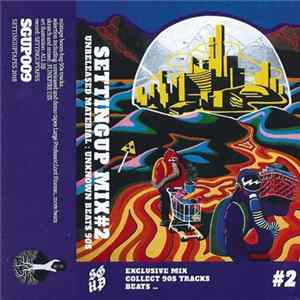 Settingup - Unreleased Material​:​Unknown Beats 90s MIX #2 flac