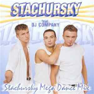 Stachursky Feat. DJ Company - Stachursky Mega Dance Mix flac