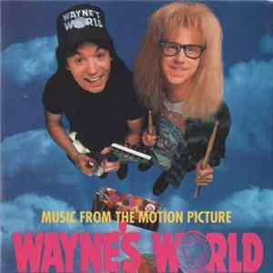 Various - Music From The Motion Picture Wayne's World flac