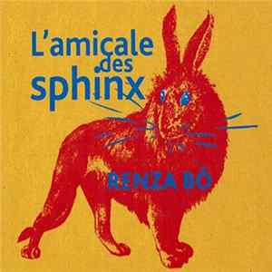 Renza Bô - L'amicale Des Sphinx flac