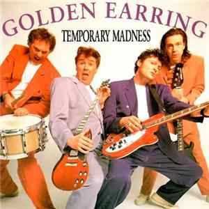 Golden Earring - Temporary Madness flac