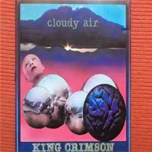 King Crimson - Cloudy Air flac