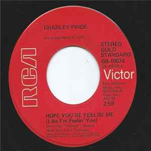 Charley Pride - Hope You're Feelin' Me (Like I'm Feelin' You) flac