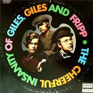 Giles, Giles And Fripp - The Cheerful Insanity Of Giles, Giles And Fripp flac