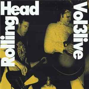 Rollinghead - Vol.3 Live flac