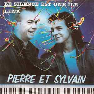 Pierre Et Sylvain - Le Silence Est Une Ile flac