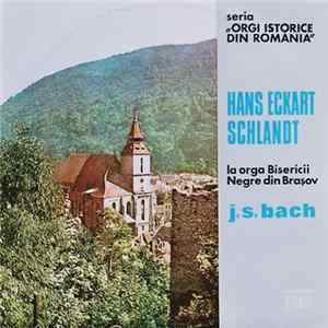 Hans Eckart Schlandt / J.S.Bach - La Orga Bisericii Negre Din Brașov flac