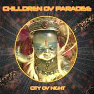 Chilldren Ov Paradise - City Ov Night flac