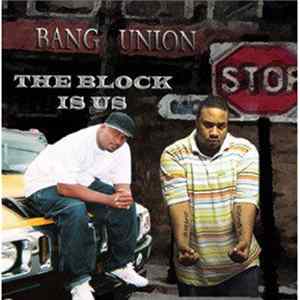 Bang Union - The Block Is Us flac