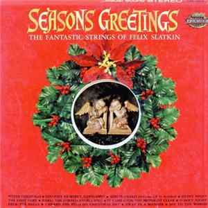 The Fantastic Strings Of Felix Slatkin - Seasons Greetings flac