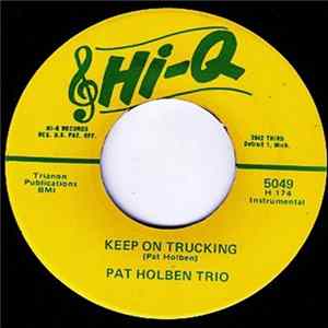 Pat Holben Trio - Keep On Trucking / My Mother Is A Funky Chicken flac