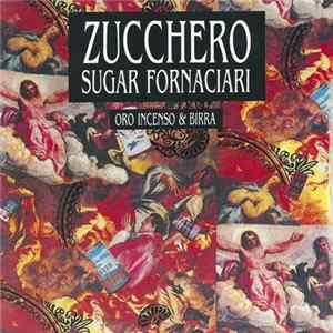 Zucchero Sugar Fornaciari - Oro Incenso & Birra flac