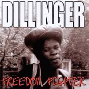 Dillinger - Freedom Fighter flac
