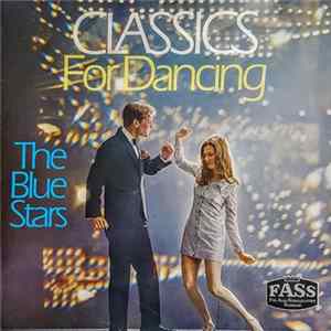 The Blue Stars - Classics For Dancing flac