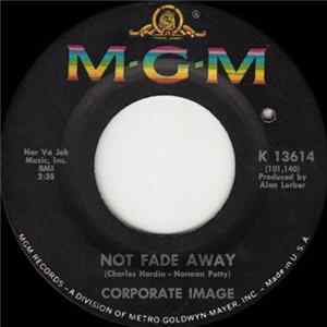 Corporate Image - Not Fade Away / I'm Not The Same flac