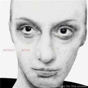 Mimes Of Wine - Memories For The Unseen flac