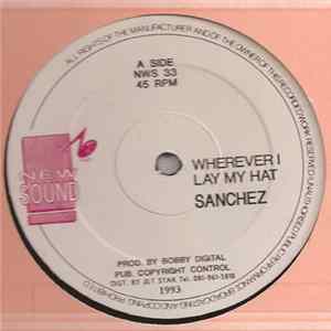 Sanchez - Wherever I Lay My Hat flac