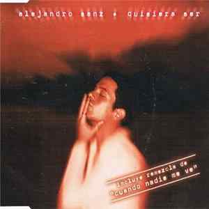 Alejandro Sanz - Quisiera Ser flac