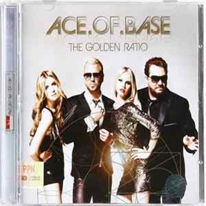 Ace.Of.Base - The Golden Ratio flac