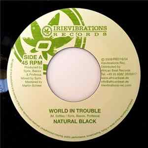Natural Black / Elijah Prophet - World In Trouble / Prove Me Guilty flac