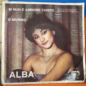 Alba - Si Nun E' Ammore Chisto / 'O Munno flac